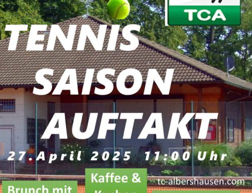 Tennis Saison Auftakt 27.04.2025 ab 11 Uhr